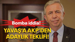 Yavaş’a AKP’den adaylık teklifi!